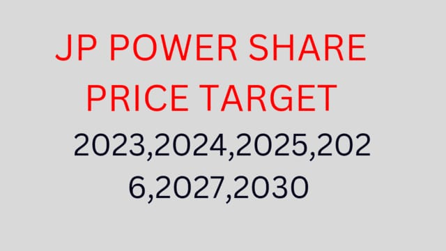 JP Power Share Price Target 2023, 2024, 2025, 2026, 2027, 2028, To 2030