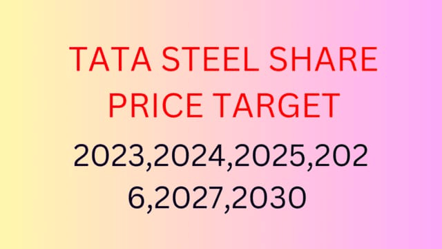 Tata Steel Share Price Target 2024, 2025, 2026 To 2030 » The