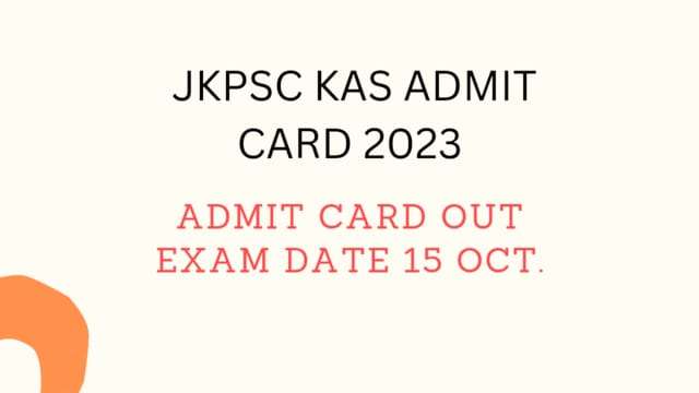 JKPSC Kas Admit Card 2023, JKPSC Exam Date 2023 - Upmspresult