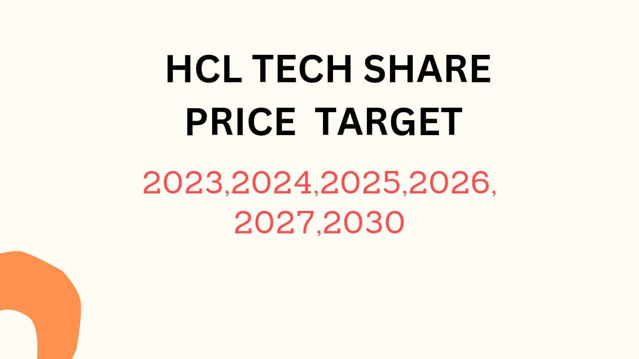 HCL TECH Share Price Target 2024, 2025, 2026, 2027, 2028, To 2030