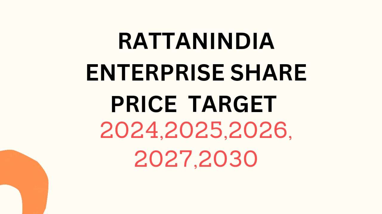 Rattanindia Enterprises Share Price Target 2024, 2025, 2026, 2027, 2028, To 2030