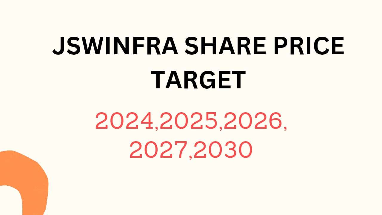 JSWINFRA Share Price Target 2024, 2025, 2026, 2027, 2028, To 2030