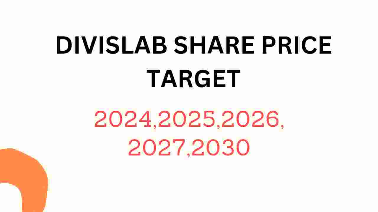 DIVISLAB Share Price Target 2024, 2025, 2026, 2027, 2028, To 2030